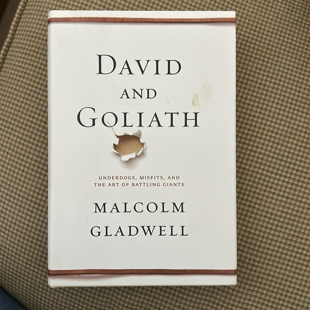 David and Goliath by Malcolm Gladwell